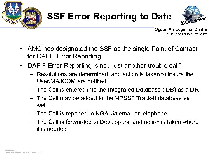 SSF Error Reporting to Date Ogden Air Logistics Center Innovation and Excellence • AMC