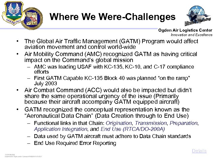 Where We Were-Challenges Ogden Air Logistics Center Innovation and Excellence • The Global Air