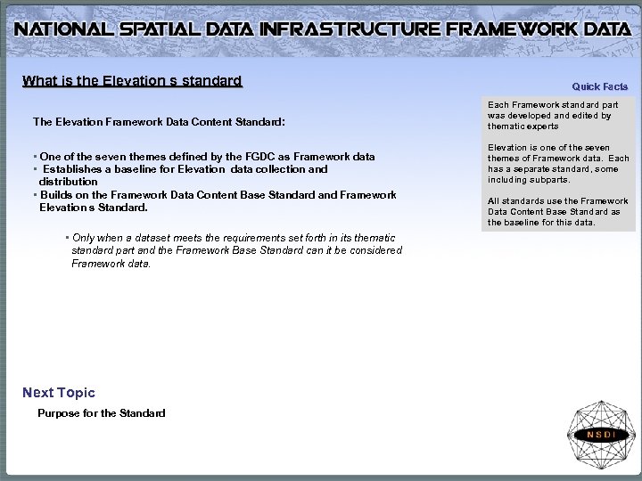 What is the Elevation s standard The Elevation Framework Data Content Standard: • One