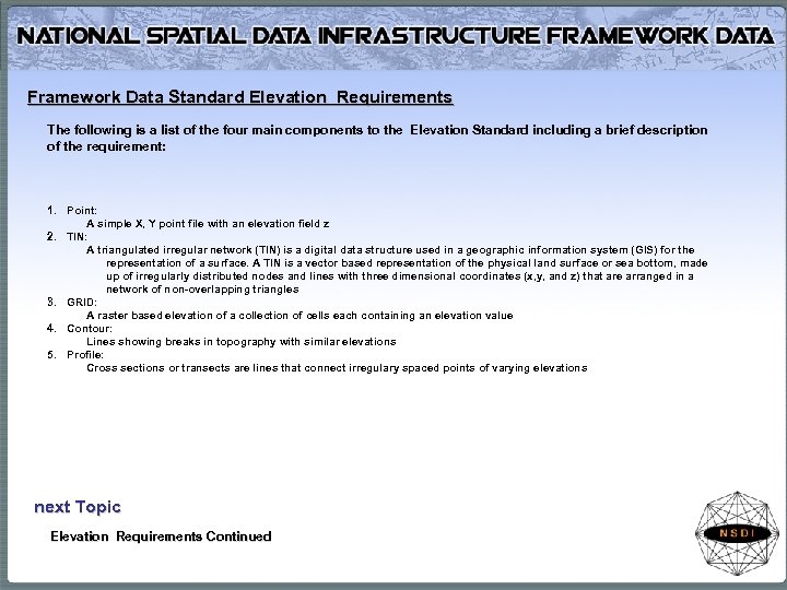 Framework Data Standard Elevation Requirements The following is a list of the four main