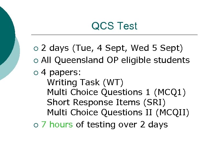QCS Test 2 days (Tue, 4 Sept, Wed 5 Sept) ¡ All Queensland OP