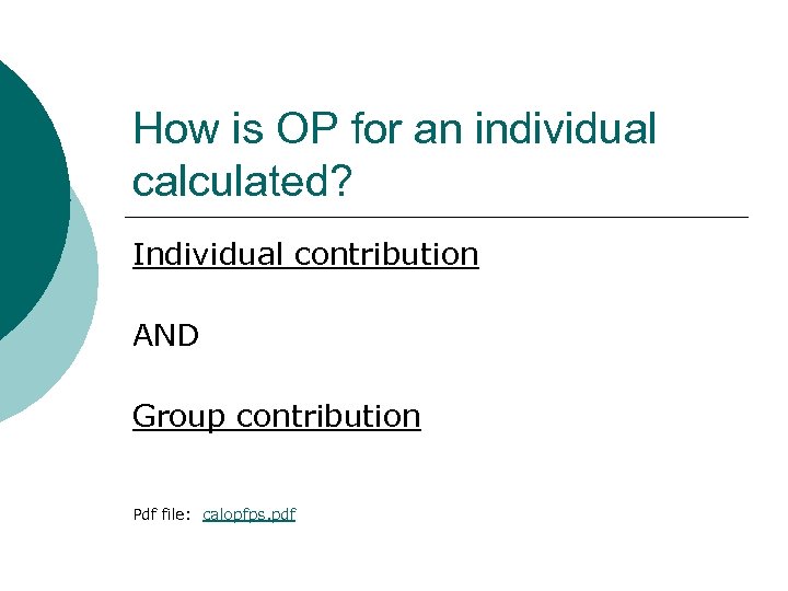 How is OP for an individual calculated? Individual contribution AND Group contribution Pdf file: