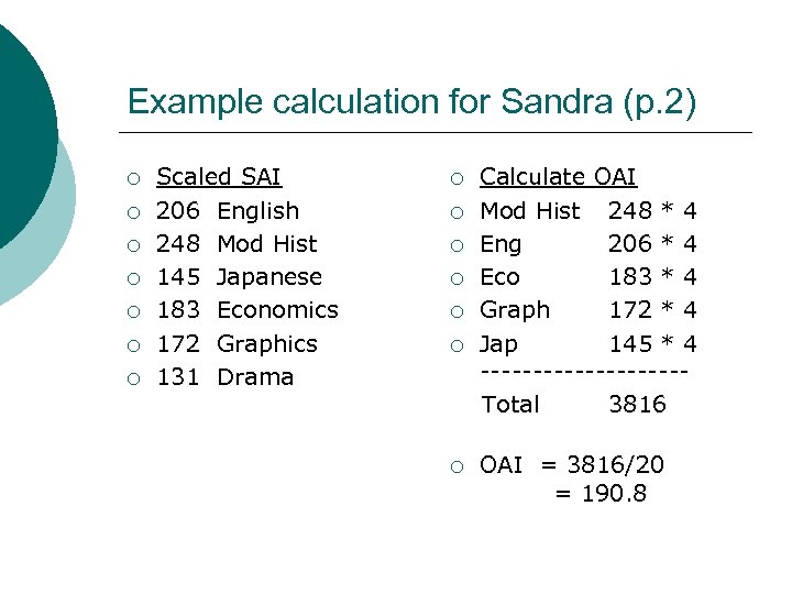 Example calculation for Sandra (p. 2) ¡ ¡ ¡ ¡ Scaled SAI 206 English