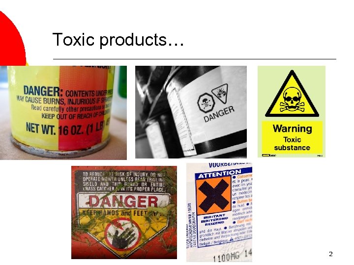Toxic products… 2 