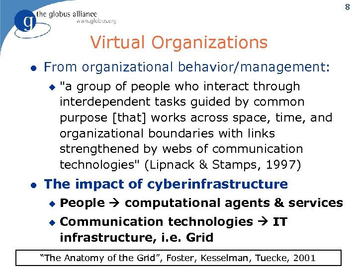 8 Virtual Organizations l From organizational behavior/management: u l 