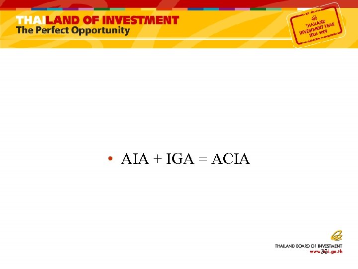  • AIA + IGA = ACIA 30 