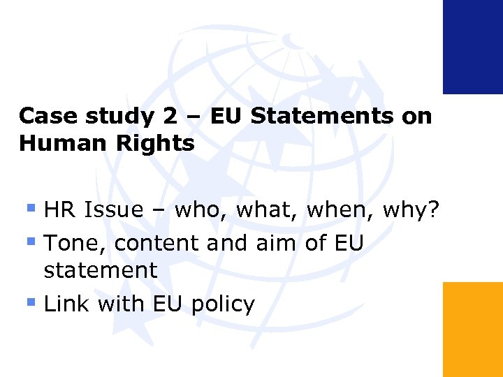 Case study 2 – EU Statements on Human Rights HR Issue – who, what,