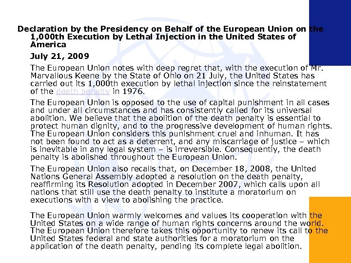  Declaration by the Presidency on Behalf of the European Union on the 1,