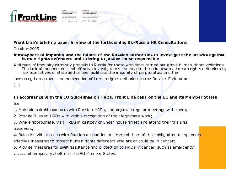 Front Line's briefing paper in view of the forthcoming EU-Russia HR Consultations October 2009