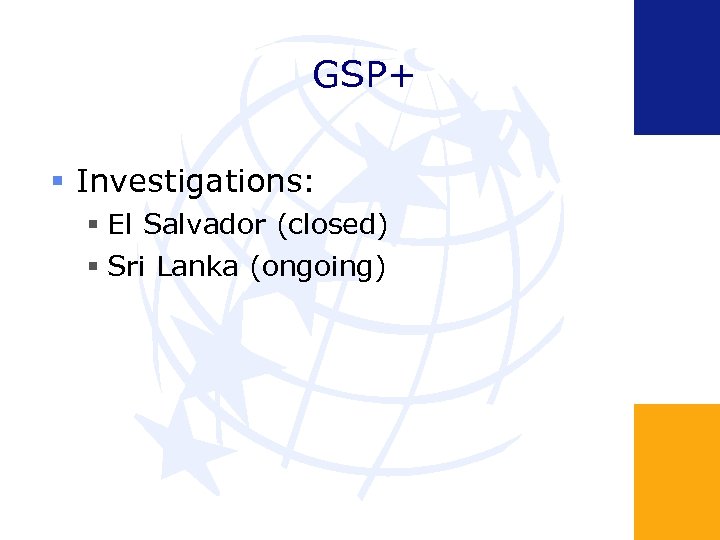 GSP+ Investigations: El Salvador (closed) Sri Lanka (ongoing) 