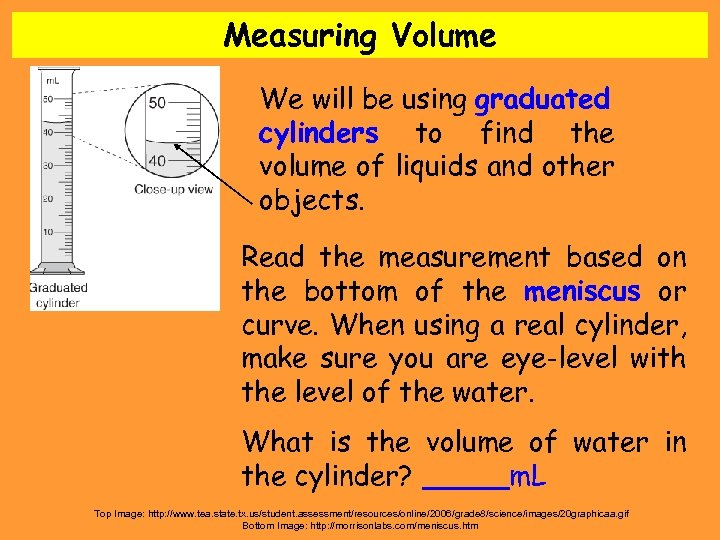 Measuring Volume We will be using graduated cylinders to find the volume of liquids