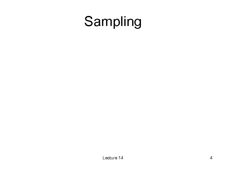 Sampling Lecture 14 4 