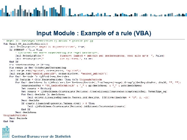 Input Module : Example of a rule (VBA) Centraal Bureau voor de Statistiek 