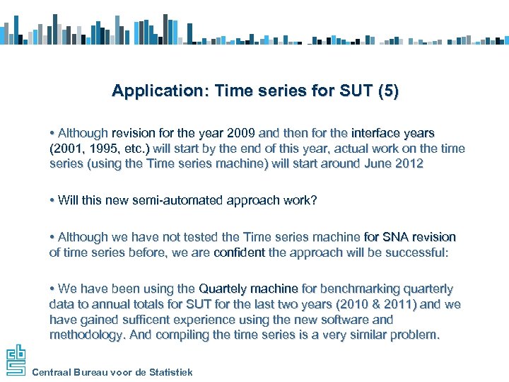 Application: Time series for SUT (5) • Although revision for the year 2009 and