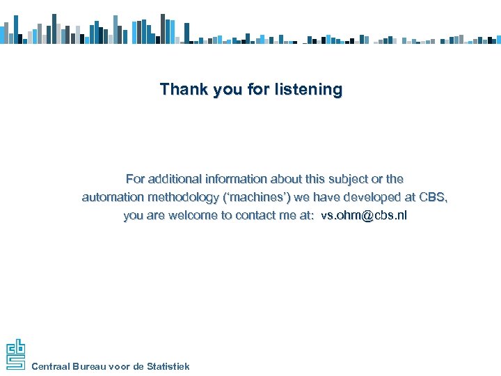 Thank you for listening For additional information about this subject or the automation methodology