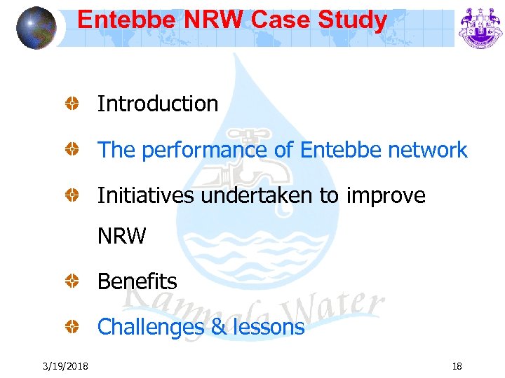 Entebbe NRW Case Study Introduction The performance of Entebbe network Initiatives undertaken to improve