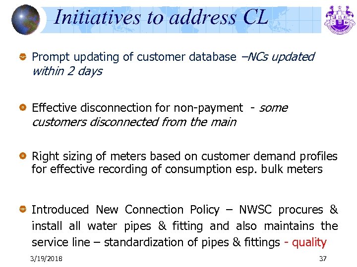 Initiatives to address CL Prompt updating of customer database –NCs updated within 2 days