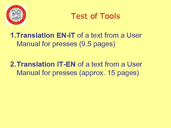 Test of Tools 1. Translation EN-IT of a text from a User Manual for
