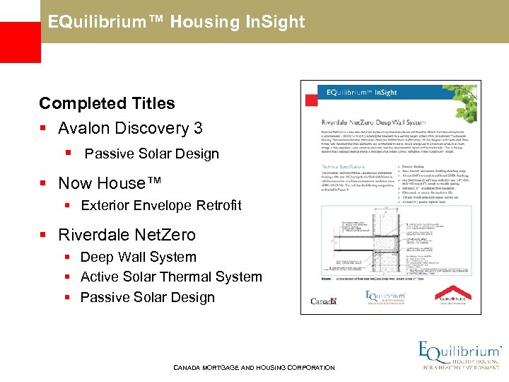 EQuilibrium™ Housing In. Sight Completed Titles § Avalon Discovery 3 § Passive Solar Design