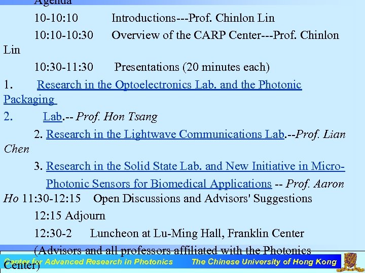 Agenda 10 -10: 10 -10: 30 Introductions---Prof. Chinlon Lin Overview of the CARP Center---Prof.
