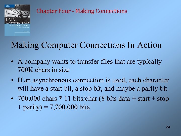 Chapter Four - Making Connections Making Computer Connections In Action • A company wants