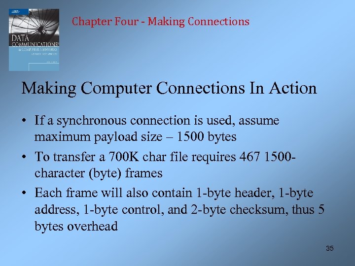 Chapter Four - Making Connections Making Computer Connections In Action • If a synchronous