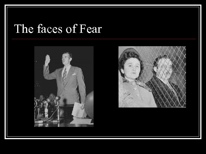 The faces of Fear 