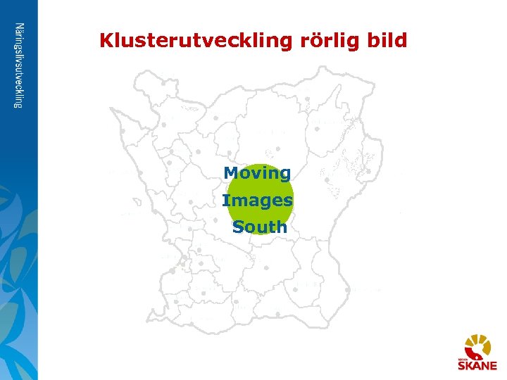 Klusterutveckling rörlig bild Moving Images South 