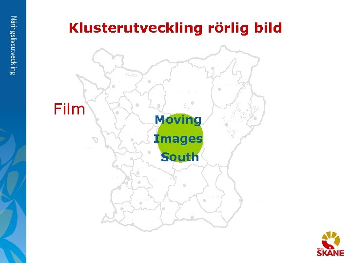 Klusterutveckling rörlig bild Film Moving Images South 