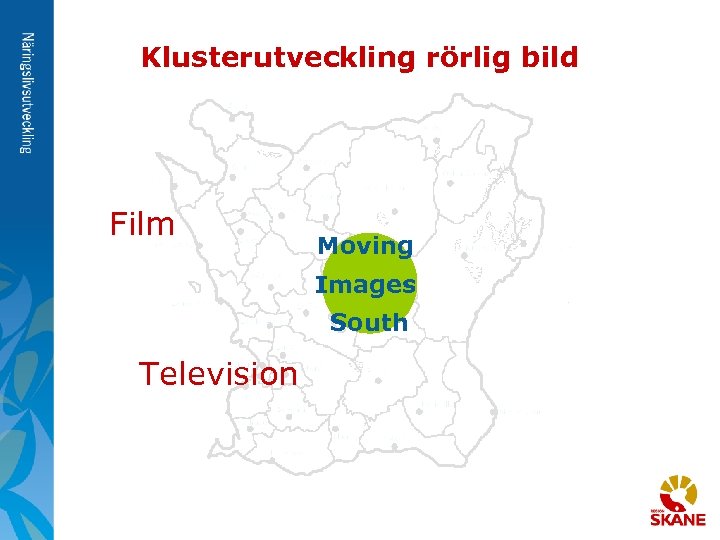 Klusterutveckling rörlig bild Film Moving Images South Television 