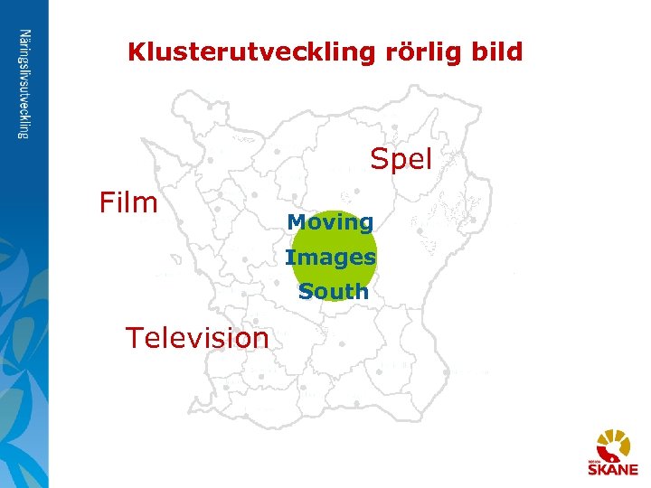 Klusterutveckling rörlig bild Spel Film Moving Images South Television 