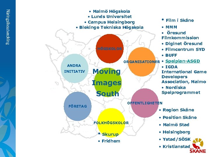  • Malmö Högskola • Lunds Universitet • Campus Helsingborg • Blekinge Tekniska Högskola