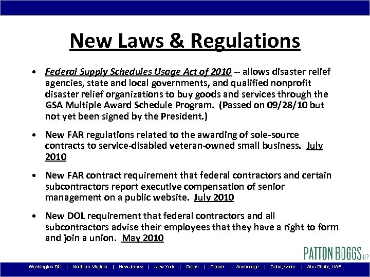 New Laws & Regulations • Federal Supply Schedules Usage Act of 2010 -- allows