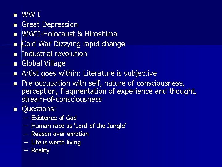 n n n n n WW I Great Depression WWII-Holocaust & Hiroshima Cold War