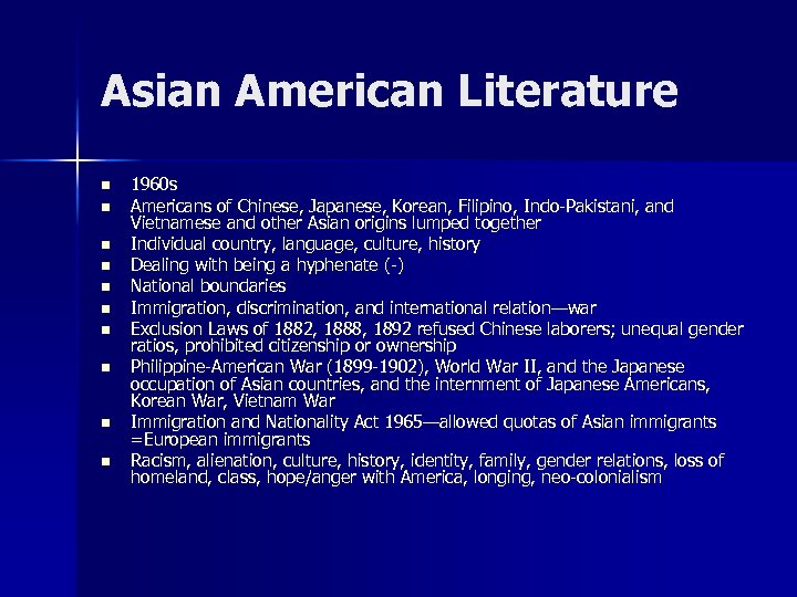 Asian American Literature n n n n n 1960 s Americans of Chinese, Japanese,
