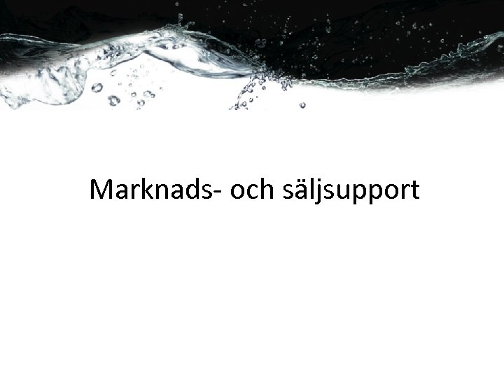 Marknads- och säljsupport 