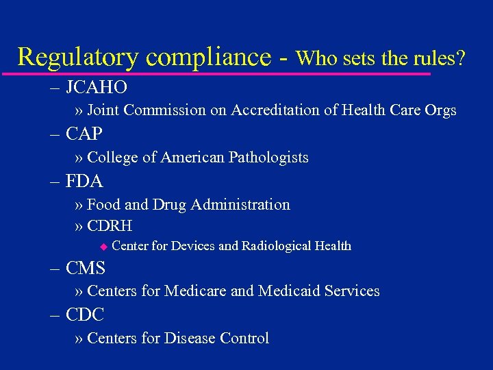 Regulatory compliance - Who sets the rules? – JCAHO » Joint Commission on Accreditation