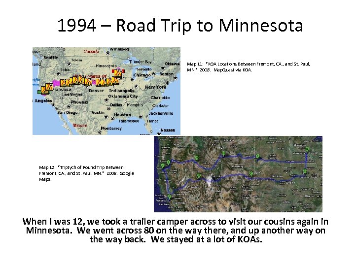 1994 – Road Trip to Minnesota Map 11: “KOA Locations Between Fremont, CA. ,