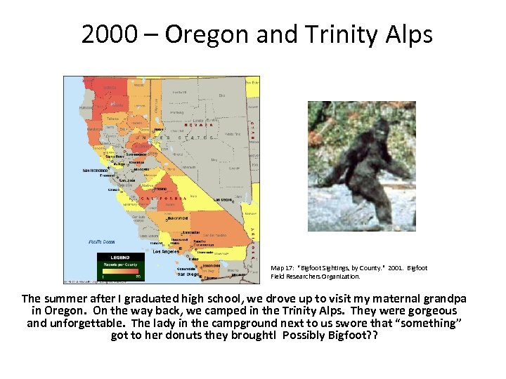 2000 – Oregon and Trinity Alps Map 17: “Bigfoot Sightings, by County. " 2001.