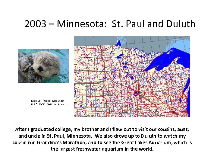 2003 – Minnesota: St. Paul and Duluth Map 18: “Upper Mid-West U. S. "