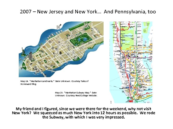 2007 – New Jersey and New York… And Pennsylvania, too Map 24: “Manhattan Landmarks.