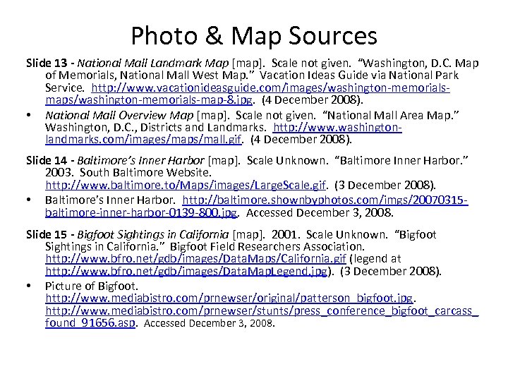 Photo & Map Sources Slide 13 - National Mall Landmark Map [map]. Scale not
