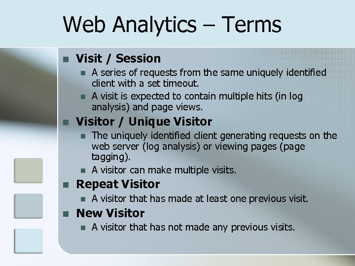 Web Analytics – Terms n Visit / Session n Visitor / Unique Visitor n