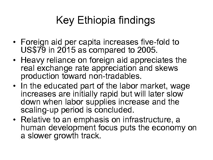 Key Ethiopia findings • Foreign aid per capita increases five-fold to US$79 in 2015