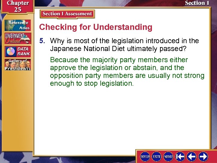 Checking for Understanding 5. Why is most of the legislation introduced in the Japanese