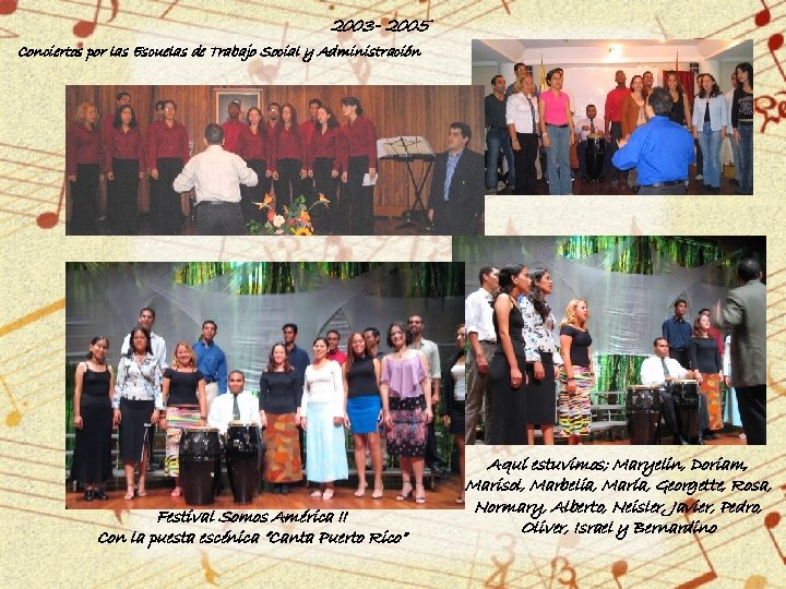 2003 - 2005 Conciertos por las Escuelas de Trabajo Social y Administración Festival Somos