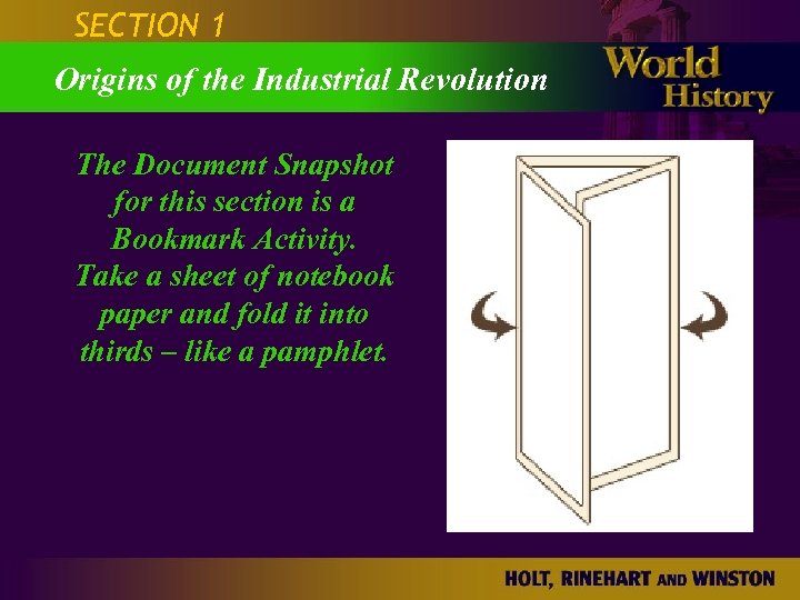 SECTION 1 Origins of the Industrial Revolution The Document Snapshot for this section is