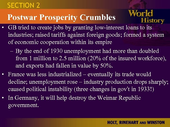 SECTION 2 Postwar Prosperity Crumbles • GB tried to create jobs by granting low-interest