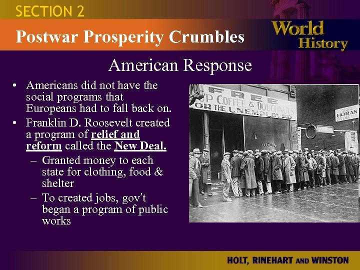 SECTION 2 Postwar Prosperity Crumbles American Response • Americans did not have the social