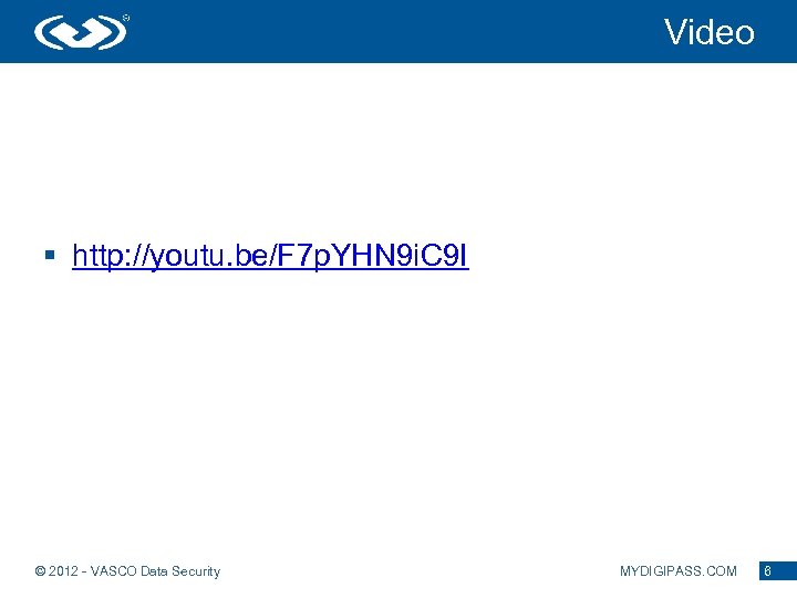 Video § http: //youtu. be/F 7 p. YHN 9 i. C 9 I ©